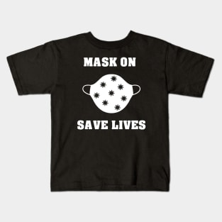 Mask On Save Lives Kids T-Shirt